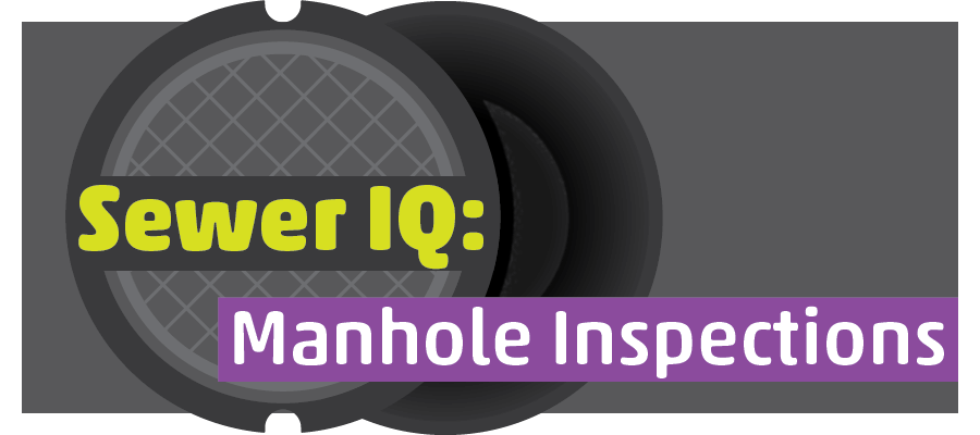 Sewer IQ Manhole Inspections Quiz