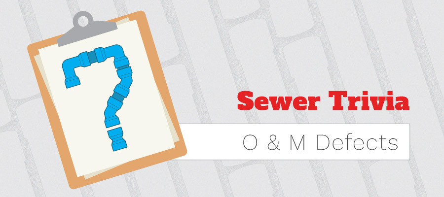 Sewer Trivial OM Defects Quiz 1