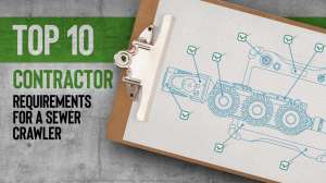 Top 10 Requirements Sewer Crawler
